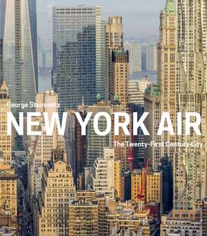 New York Air: The View from Above de George Steinmetz