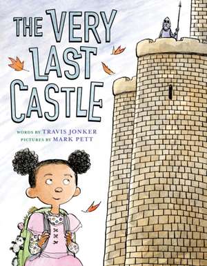 The Very Last Castle de Travis Jonker