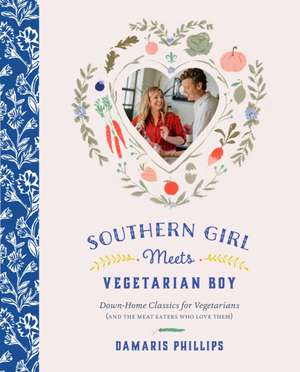 Southern Girl Meets Vegetarian Boy de Phillips, Damaris