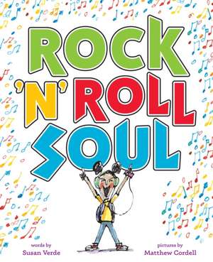 Rock 'n' Roll Soul de Susan Verde