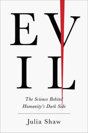Evil de Julia Shaw