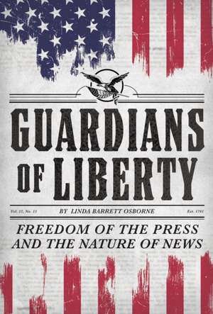 Guardians of Liberty de Linda Barrett Osborne