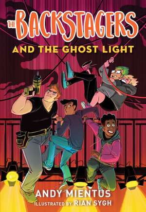 The Backstagers and the Ghost Light (Backstagers #1) de Andy Mientus