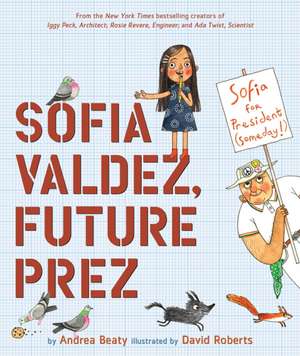 Sofia Valdez, Future Prez de Andrea Beaty