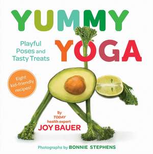 Yummy Yoga de Joy Bauer