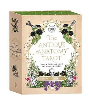 The Antique Anatomy Tarot Kit: Deck and Guidebook for the Modern Reader de Claire Goodchild