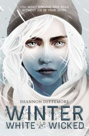 Winter, White and Wicked de Shannon Dittemore