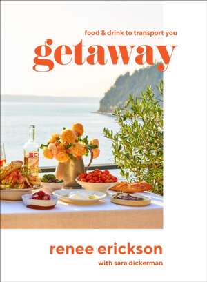 Getaway de Renee Erickson