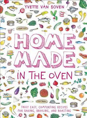 Home Made in the Oven de Yvette Van Boven