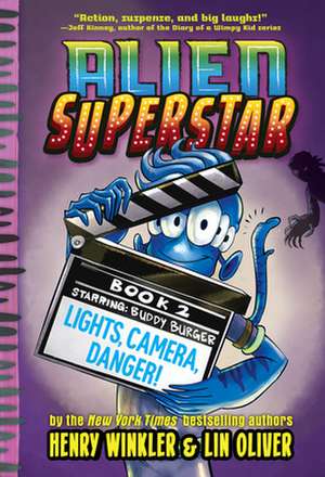 Lights, Camera, Danger! (Alien Superstar #2) de Henry Winkler