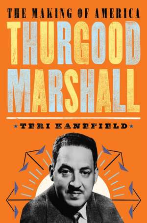 Thurgood Marshall de Teri Kanefield