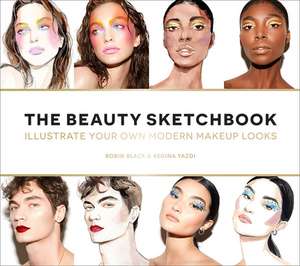 The Beauty Sketchbook (Guided Sketchbook) de Robin Black