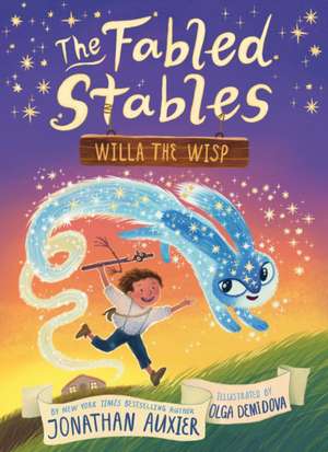 Willa the Wisp (the Fabled Stables Book #1) de Jonathan Auxier