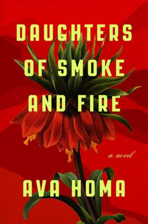 Daughters of Smoke and Fire de Ava Homa