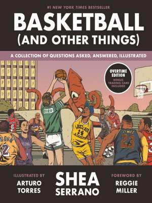 Basketball (and Other Things) de Shea Serrano