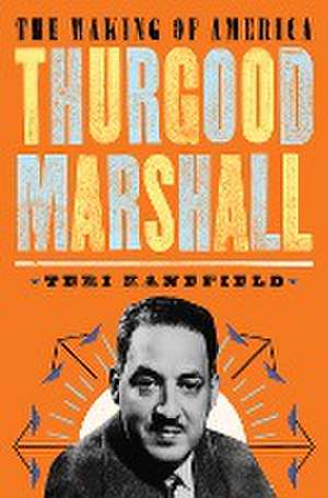 THURGOOD MARSHALL de Teri Kanefield