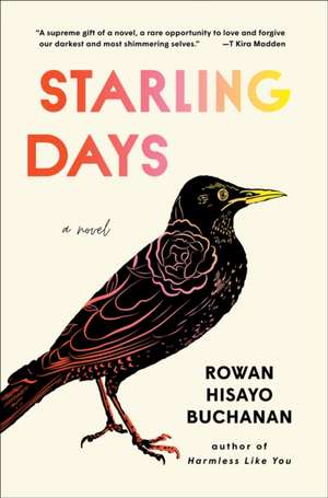 Starling Days de Rowan Hisayo Buchanan