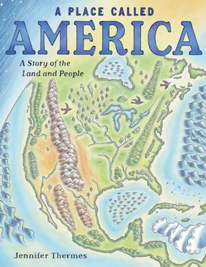 A Place Called America de Jennifer Thermes