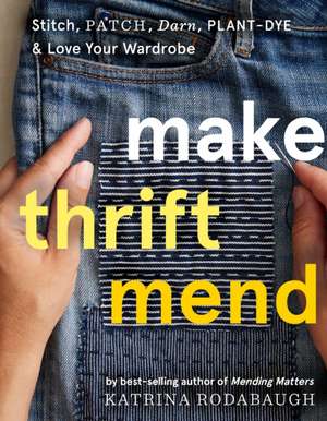 Make Thrift Mend de Katrina Rodabaugh