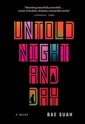 Untold Night and Day de Suah Bae