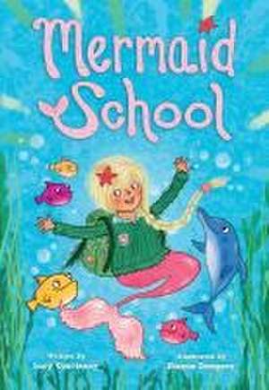 Mermaid School de Lucy Courtenay