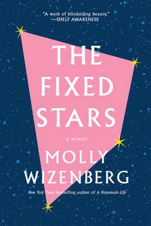 The Fixed Stars de Molly Wizenberg