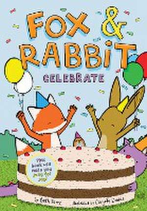 Fox & Rabbit Celebrate (Fox & Rabbit Book #3) de Beth Ferry