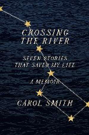 Crossing the River de Carol Smith