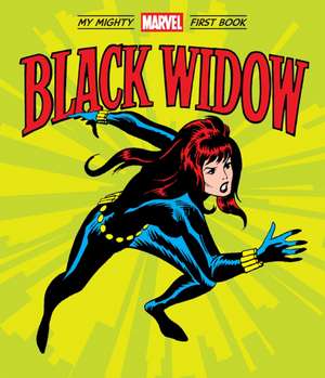 Black Widow: My Mighty Marvel First Book de Marvel Entertainment