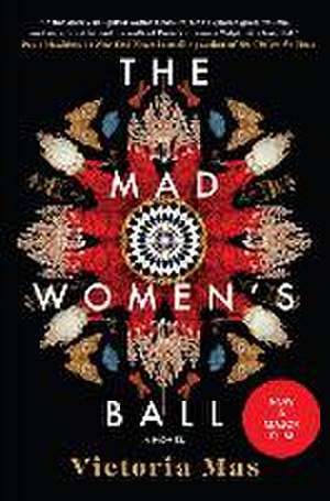 The Mad Women's Ball de Victoria Mas