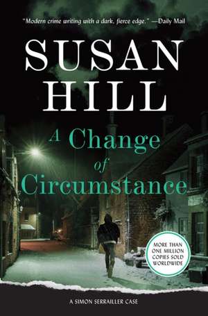 A Change of Circumstance de Susan Hill