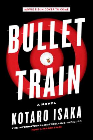 Bullet Train (Movie Tie-In Edition) de Kotaro Isaka