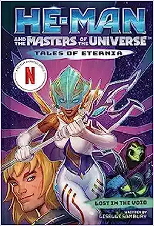 He-Man and the Masters of the Universe: Lost in the Void (Tales of Eternia Book 3) de Liselle Sambury