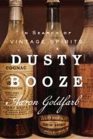 Dusty Booze de Aaron Goldfarb