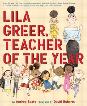 Lila Greer, Teacher of the Year de Andrea Beaty