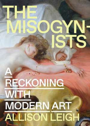The Misogynists de Allison Leigh