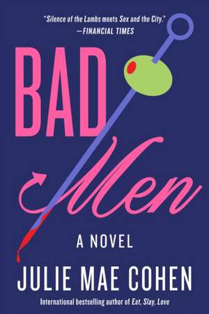 Bad Men de Julie Mae Cohen
