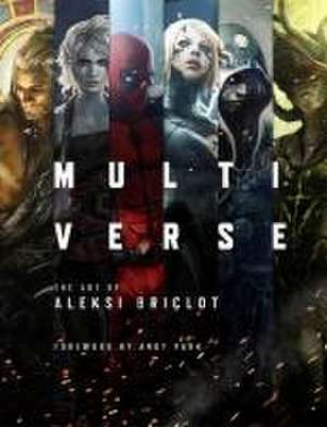 Multiverse: The Art of Aleksi Briclot de Aleksi Briclot