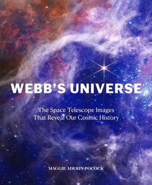 Webb's Universe de Maggie Aderin-Pocock