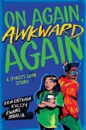 On Again, Awkward Again de Erin Entrada Kelly