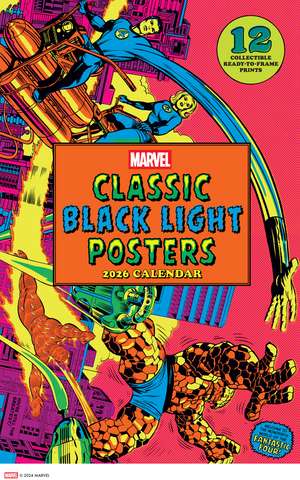 Marvel Classic Black Light 2026 Poster Calendar with 12 Frameable Prints de Marvel Entertainment