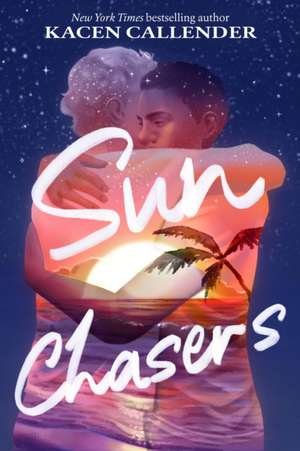 Sun Chasers de Kacen Callender