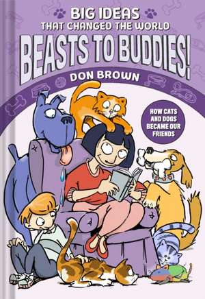 Beasts to Buddies! de Don Brown