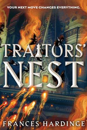 Traitors' Nest de Frances Hardinge