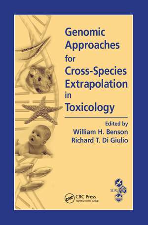 Genomic Approaches for Cross-Species Extrapolation in Toxicology de William H. Benson