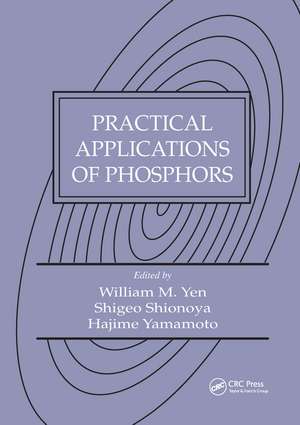 Practical Applications of Phosphors de William M. Yen