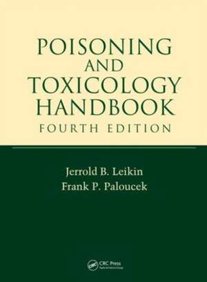 Poisoning and Toxicology Handbook de Jerrold B. Leikin