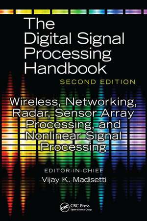 Wireless, Networking, Radar, Sensor Array Processing, and Nonlinear Signal Processing de Vijay Madisetti