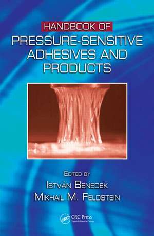 Handbook of Pressure-Sensitive Adhesives and Products: - Three Volume Set de Istvan Benedek