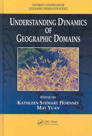 Understanding Dynamics of Geographic Domains de Kathleen S. Hornsby